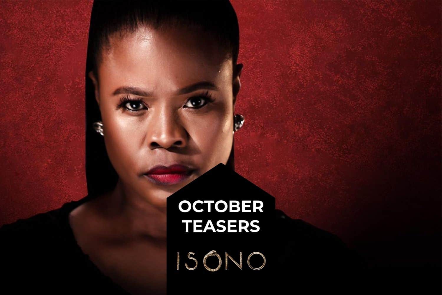 What is happening in Isono this October: See the Soapie Teasers here