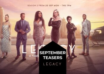 Legacy this September 2022 Teasers.