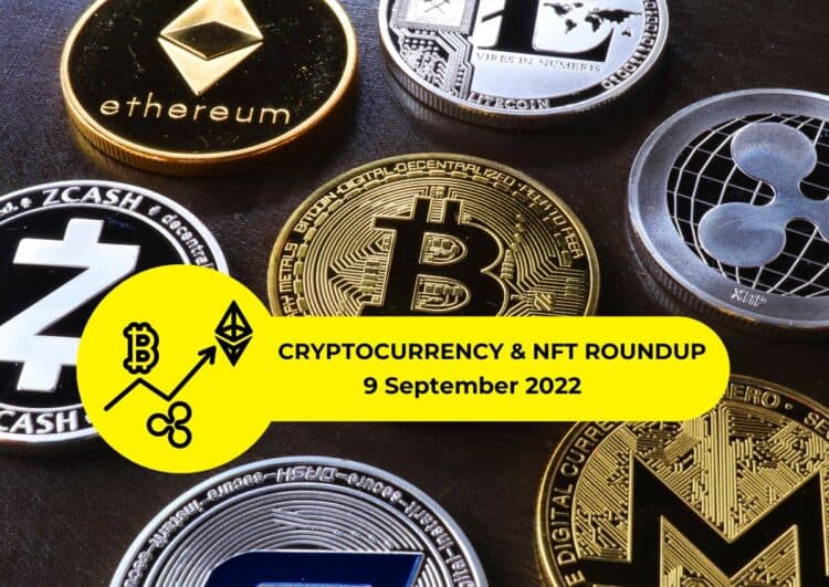 Cryptocurrency & NFT Roundup 9 September 2022