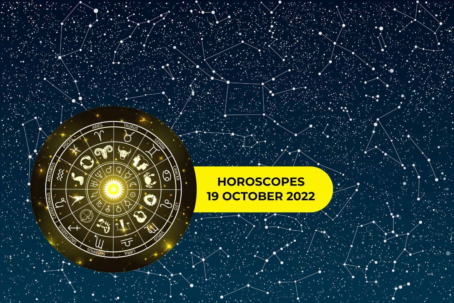 Horoscopes and Lucky Numbers for 19 October 2022