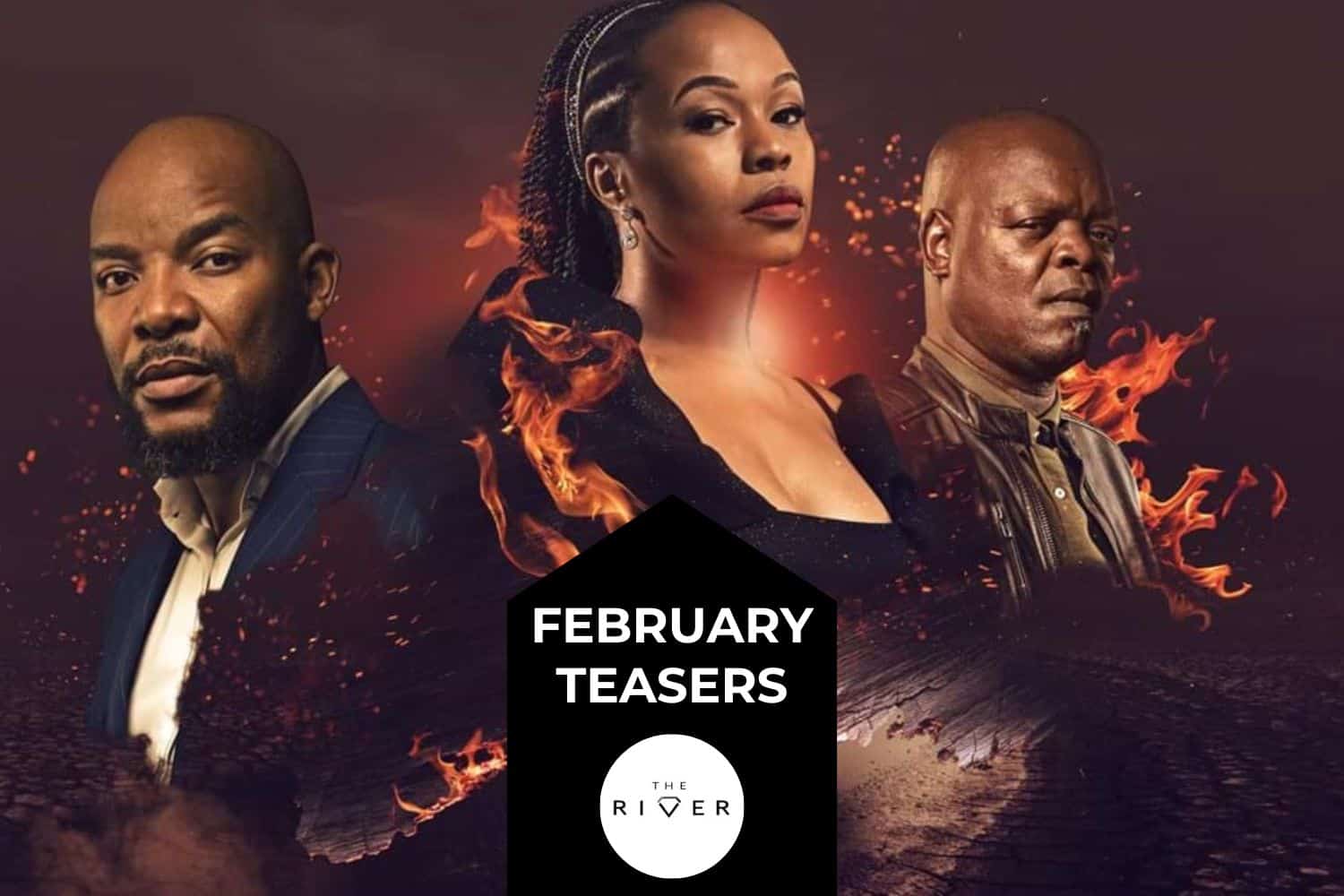 The River February Teasers 2023
